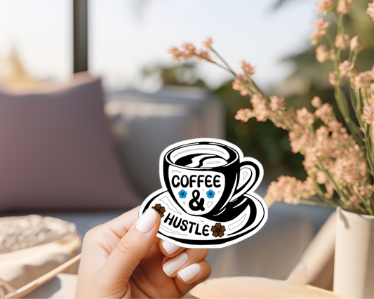 Coffee and Hustle Sticker